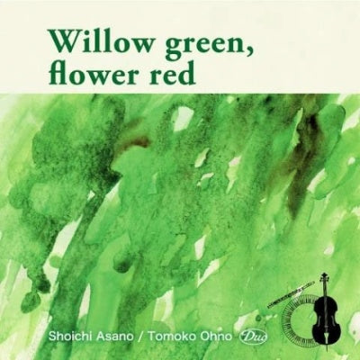 Shoichi Asano / Tomoko Ohno Duo - Willow Green, Flower Red - Japan CD