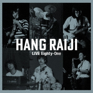 Hang Raiji - LIVE Eighty-On - Japan UHQCD Bonus Track