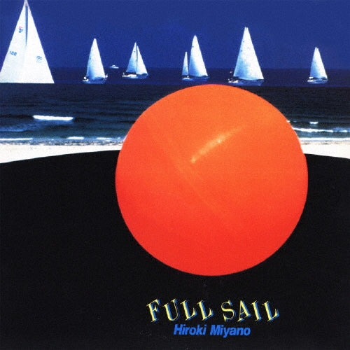 Hiroki Miyano - Full Sail - Japan UHQCD