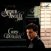 CHOPIN / DUTILLEUX - Arthur Ancelle - Chopin, Dutilleux - Import CD