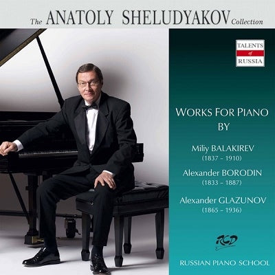 Anatoly Shcherbakov - Works For Piano By Balakirev/Borodin/Glazunov - Import CD