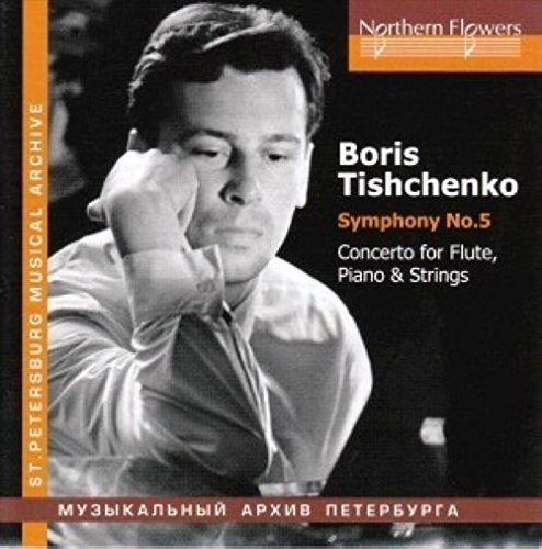 Shostakovich / Moscow Radio Symphony Orchestra - B.Tishchenko: Symphony No.5, Concerto for Flute, Piano & Strings Op.54 - Import CD