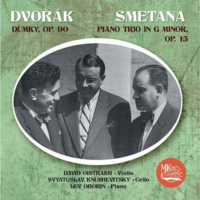 Smetana Bedrich - David Oistrakh, Lev Oborin, Svyatoslav Knushevitsky. Dvorak, Smetana - Piano Trios - Import CD
