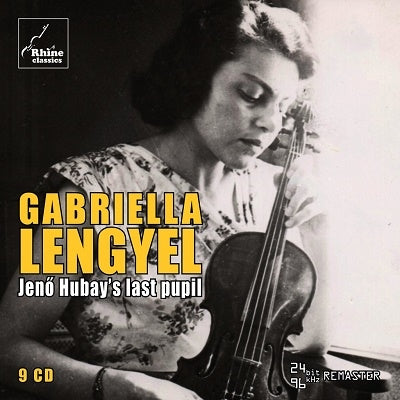 Gabriella Lengyel - Gabriella Lengyel - Jeno HubayS Last Pupil - Import 9 CD Box set