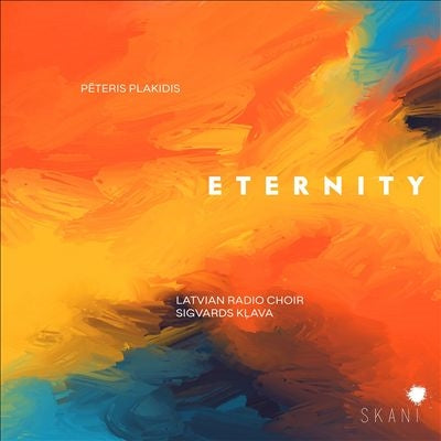 Sigvards Klava - Peteris Plakidis: Eternity - Import CD