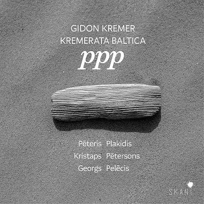 Kremer, Gidon / Kremerata Baltica / Kremerata - Ppp - Plakidis, Petersons, Pelecis - Import CD