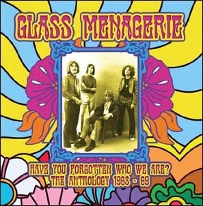 The Glass Menagerie - Have You Forgotten Who We Are? The Anthology 1968-1969 - Import CD Digipak