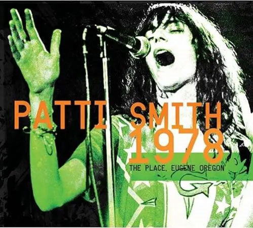 Patti Smith - The Place, Eugene Oregon 1978 - Import 2 CD