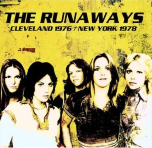 The Runaways - Cleveland 1976/New York 1978 - Import 2 CD