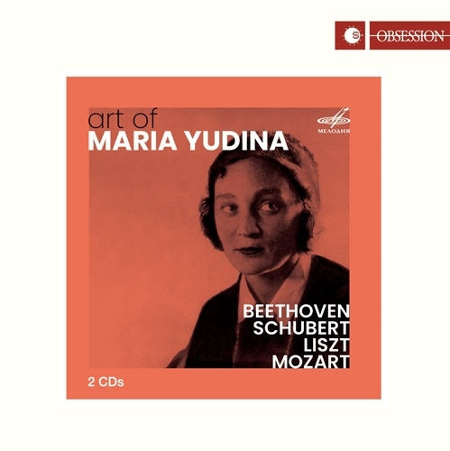 Maria Yudina - The Art of Maria Yudina -Beethoven, Schubert, Liszt, Mozart - Import 2 CD Limited Edition
