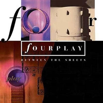 Fourplay - Between The Sheets  - Import CD