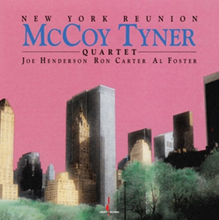 McCoy Tyner Quartet - New York Reunion - Import SACD Hybrid x MQA-CD