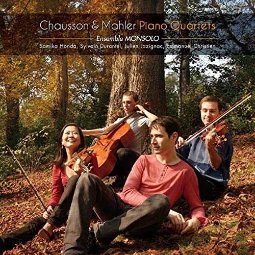Chausson, Ernest (1855-1899) - Chausson Piano Quartet, Mahler Piano Quartet : Ensemble Monsolo - Import CD