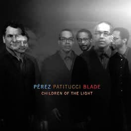 Danilo Perez、John Patitucci、Brian Blade - Children of the Light - Import CD