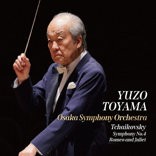 Yuzo Toyama - Tchaikovsky: Symphony No.4 - Import CD