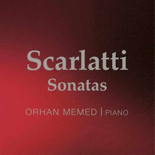 Orhan Memed - Scarlatti: Sonatas - Import CD