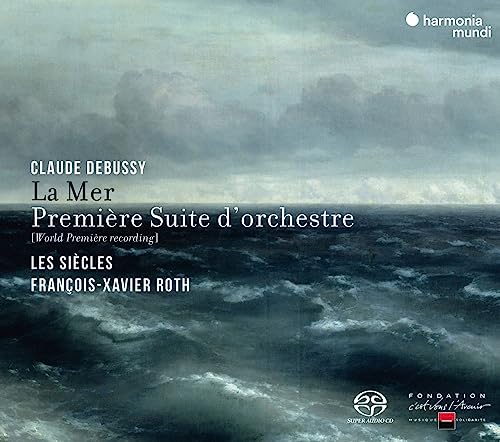 Debussy (1862-1918) - La Mer, Orchestral Suite No.1 : Francois-Xavier Roth / Les Siecles (Single Layer) - Import SACD Limited Edition