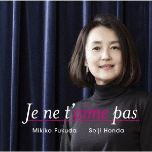 Mikiko Fukuda - Je Ne T'aime Pas - Import UHQCD