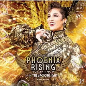 Takarazuka Revue Company - Takarazuka Spectacular『Phoenix Rising』-In The Moonlight- - Japan CD