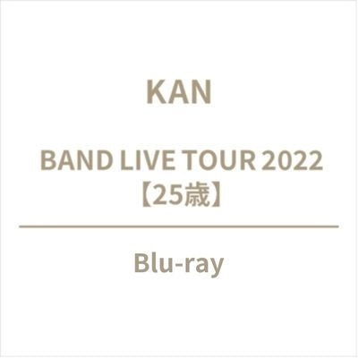 KAN - Band Live Tour 2022【25 Years Old】 - Japan Blu-ray Disc+L-size Bromide