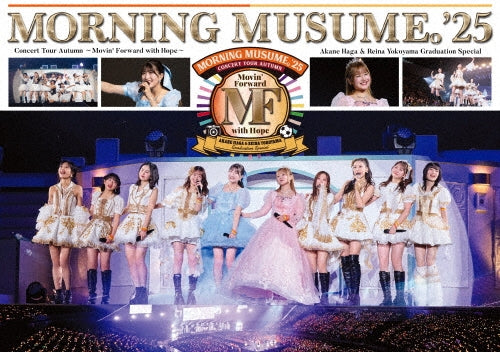 Morning Musume.'25 - Morning Musume.'25 Concert Tour Autumn - Movin' Forward with Hope - Haga Akane Yokoyama Reina Sotsugyo Special - Japan 3 DVDs + Photo Booklet