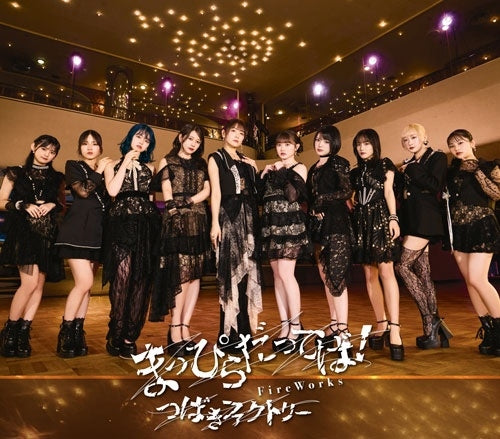 Tsubaki Factory - FireWorks/まっぴらだってば! - Japan Type-B CD single