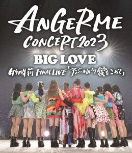 ANGEREME - Angerme Concert 2023 Big Love Takeuchi Akari Final Live [angerme Yori Ai Wo Komete] - Japan 2 Blu-ray Disc