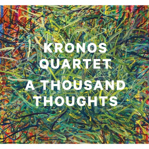 Kronos Quartet - A Thousand Thoughts - Japan CD