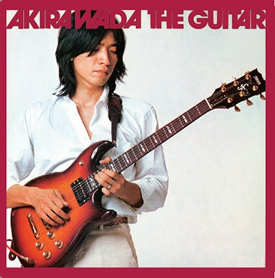 Akira Wada - The Guitar - Japan CD Limited Edition