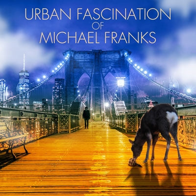 Michael Franks - Urban Fascination Of Michael Franks - Japan 2 CDLimited Edition