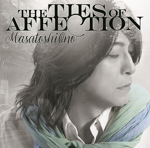 Ono Masatoshi - THE TIES OF AFFECTION - Japan CD+Blu-ray Disc 