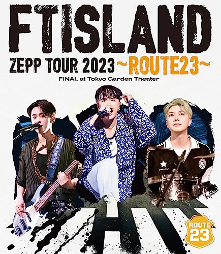 FTISLAND - Ftisland Zepp Tour 2023 - Route 23 - Final At Tokyo Garden Theater - Japan Blu-ray Disc