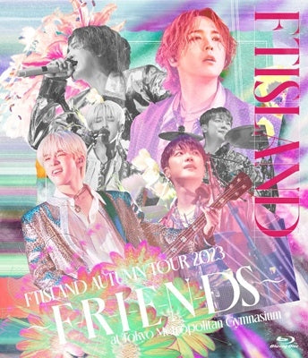 FTISLAND - FTISLAND AUTUMN TOUR 2023 ～F-R-I-E-N-DS～ at Tokyo Metropolitan Gymnasium - Japan Blu-ray Disc