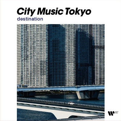 Various Artists - City Music Tokyo -destination- - Japan CD