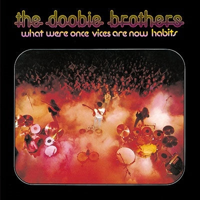 The Doobie Brothers - What Were Once Vices Are Now Habits - Japan CD