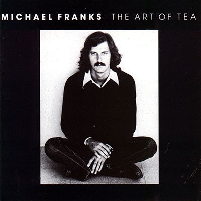 Michael Franks - Art Of Tea - Japan CD