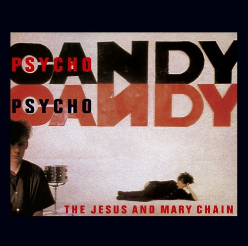 The Jesus & Mary Chain - Psychocandy - Japan CD