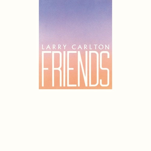 Larry Carlton & Paul Brown - Friends - Japan CD