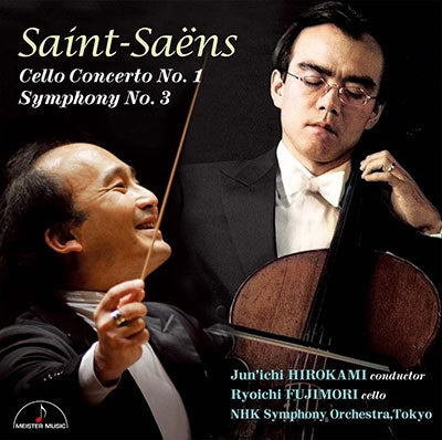 Jun-Ichi Hirokami,Ryouichi Fujimori,Nhk Symphony Orchestra,Charles Camille Saint-Saens,Ghislain Leroy - Saint-Saens: Cello Concerto No.1 & Symphony No.3 "Organ" - Japan CD