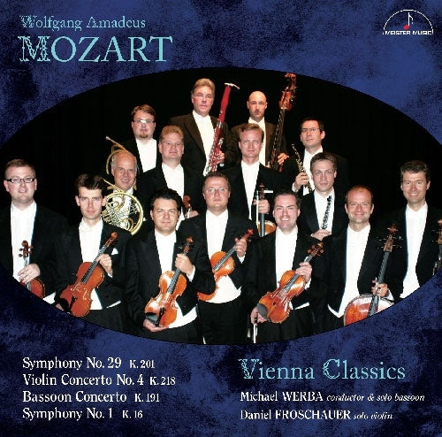 Michael Werba、Vienna Classics Froschauer、Daniel Froschauer - Mozart :Symphonies Nos.1, 29, Violin Concerto No.4, Bassoon Concerto - Japan CD