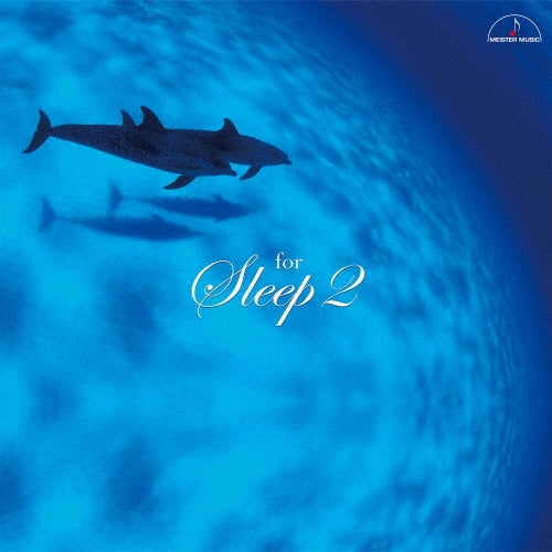 Karl-Andreas Kolly, Shunsuke Fujimura & Yves Storms, Akiko Ikeda, Pino Eterna, La Quartina, Shigeharu Yamaoka, Ryoichi Fujimori & Shu Yoshida - For Sleep 2 - Japan CD