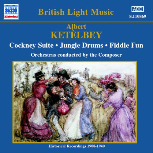 Ketelbey, Albert William (1875-1959) - Orch.works Vol.3: Ketelby / A.w.ketelbey's Concert.o, Etc - Import CD