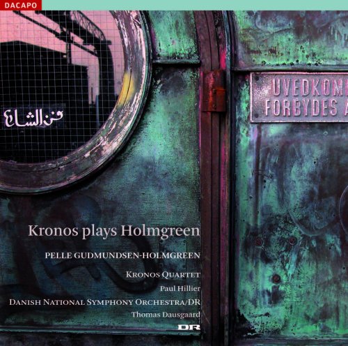 Gudmundsen-Holmgreen, Pelle (1932-2016) - Concerto Grosso, Moving Still, Last Ground : Kronos Quartet, Hillier, Dausgaard / Danish National Symphony Orchestra - Import SACD Hybrid