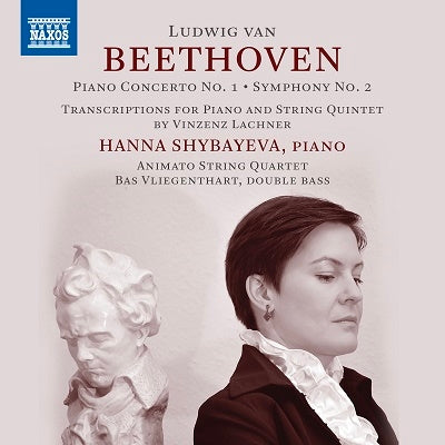 Hannah Shibeava, Aminaat String Quartet, Bus Freihentalto - Beethoven (1770-1827) (Chamber)Piano Concerto No.1, Symphony  No.2 : Hanna Shybayeva(P)Animato String Quartet, Vliegenthart(Cb) - Import CD