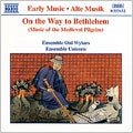 Various Artists - On the Way to Bethlehem / Ensemble Oni Wytars, et al - Import CD