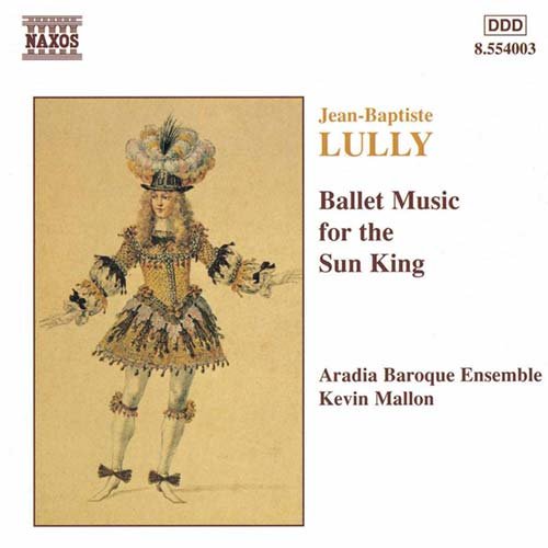 Lully, Jean-Baptiste (1632-1687) - Ballet Music For The Sun King: Mallon / Aradia Ensemble - Import CD