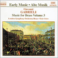London Symphony Orchestra Brass - Early Music - Gabrieli: Music for Brass Vol 3 / Crees, et al - Import CD