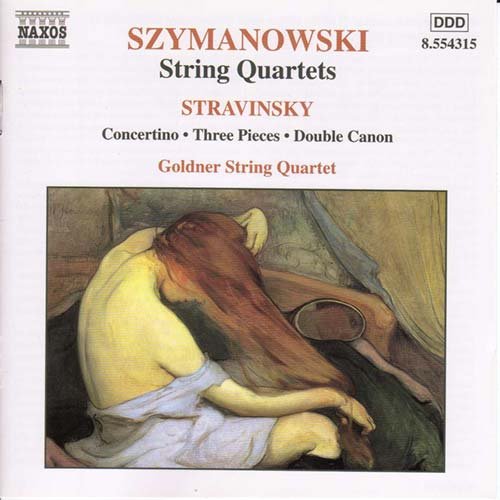 Szymanowski, Karol (1882-1937) - String Quartet.1, 2: Goldner.q+stravinsky: Concertino, Double Canon, Pieces - Import CD