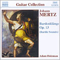 Johann Kaspar Mertz, HOLZMAN - Johann Mertz: Bardenklange (Bardic Sounds) Op.13 - Import CD