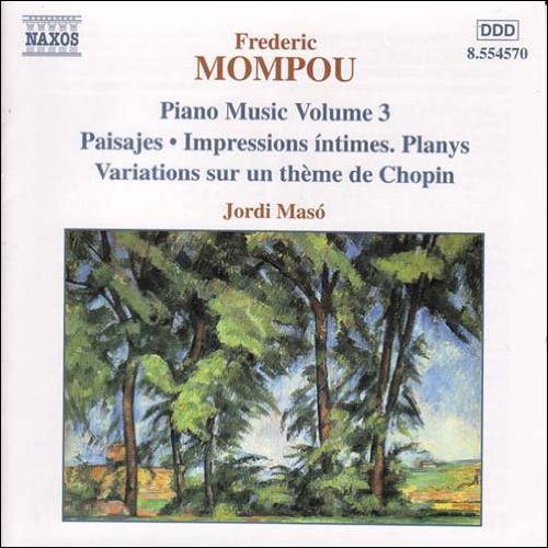 Mompou (1893-1987) - Piano Works Vol.3 : Jordi Maso - Import CD
